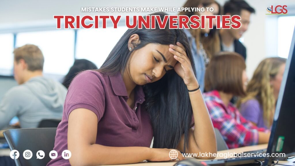 Mistakes students make while applying to Tricity universities